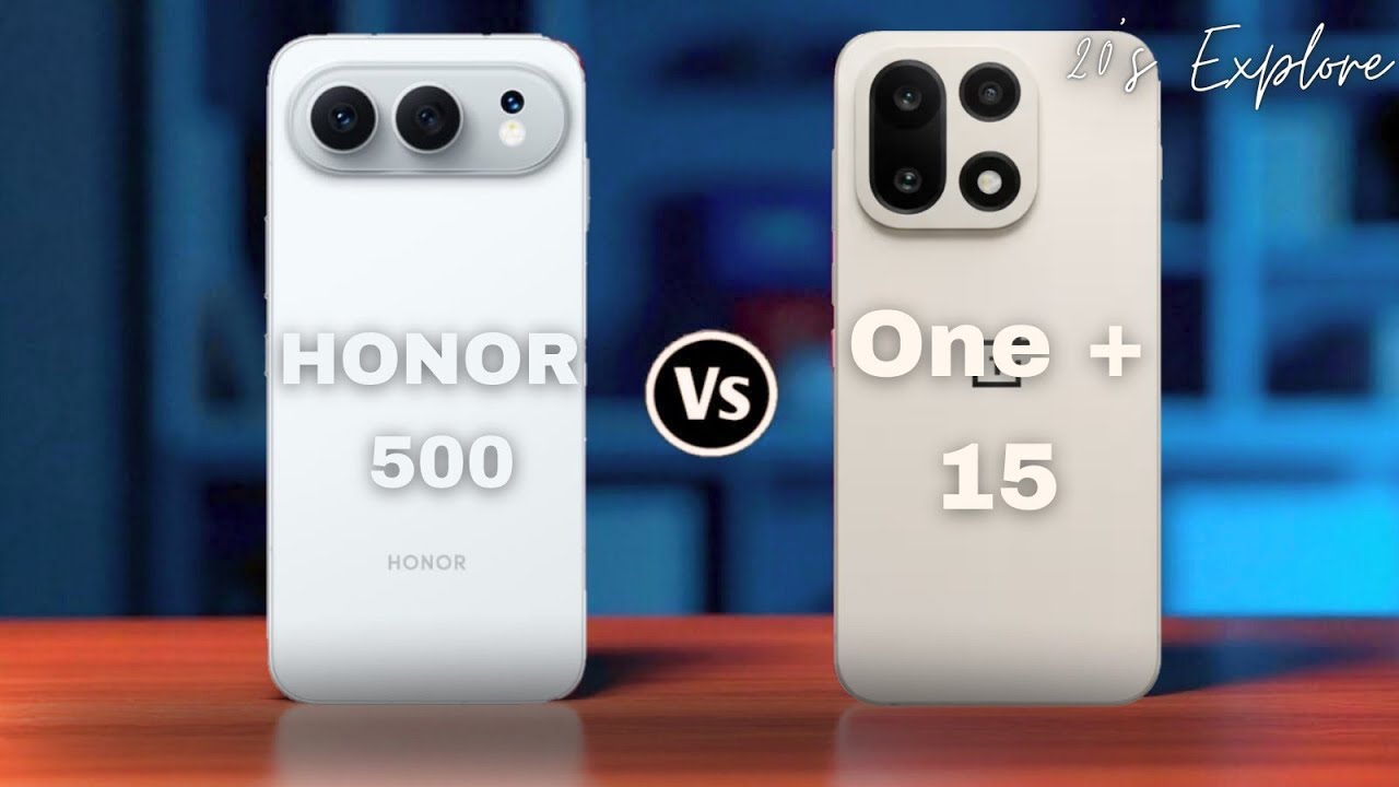 Honor 500 vs OnePlus 15 &ndash; Best Mid‑Range Smartphone Comparison 2026?