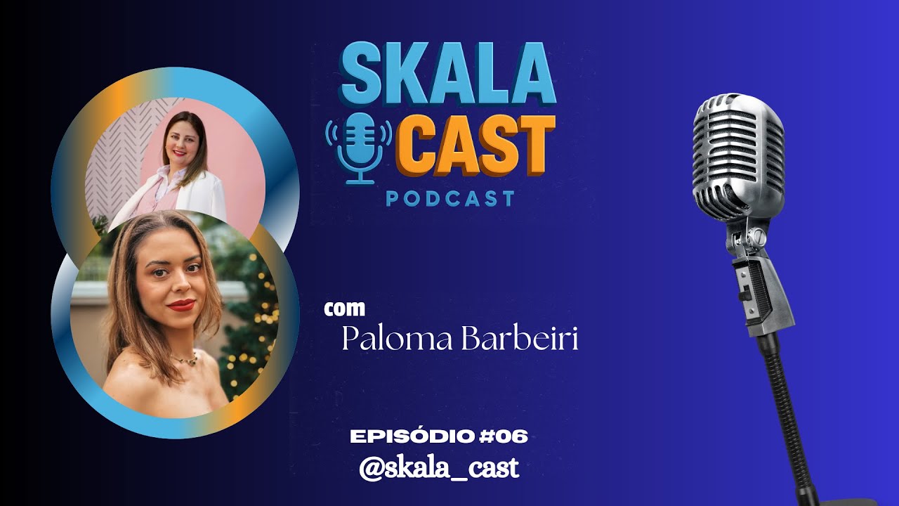 SKALA CAST | Episódio 06 com Paloma Barbieri (BATERIAS PIONEIRO)