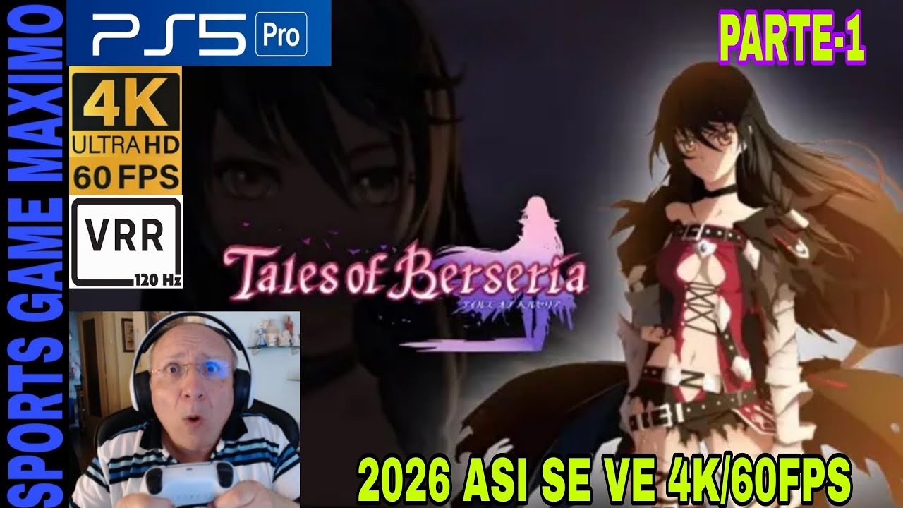 2026 ULTRA 4K/60FPS - TALES OF BERSERIA, PARTE-1 (PS5 PRO) GAMEPLAY DIRECTO ANALISIS ESPAÑOL
