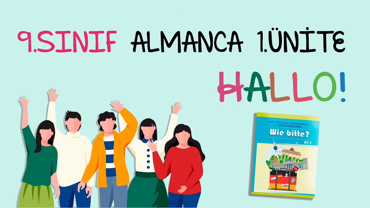 9.Sınıf Almanca | 1.Ünite - Hallo  (Part 1)
