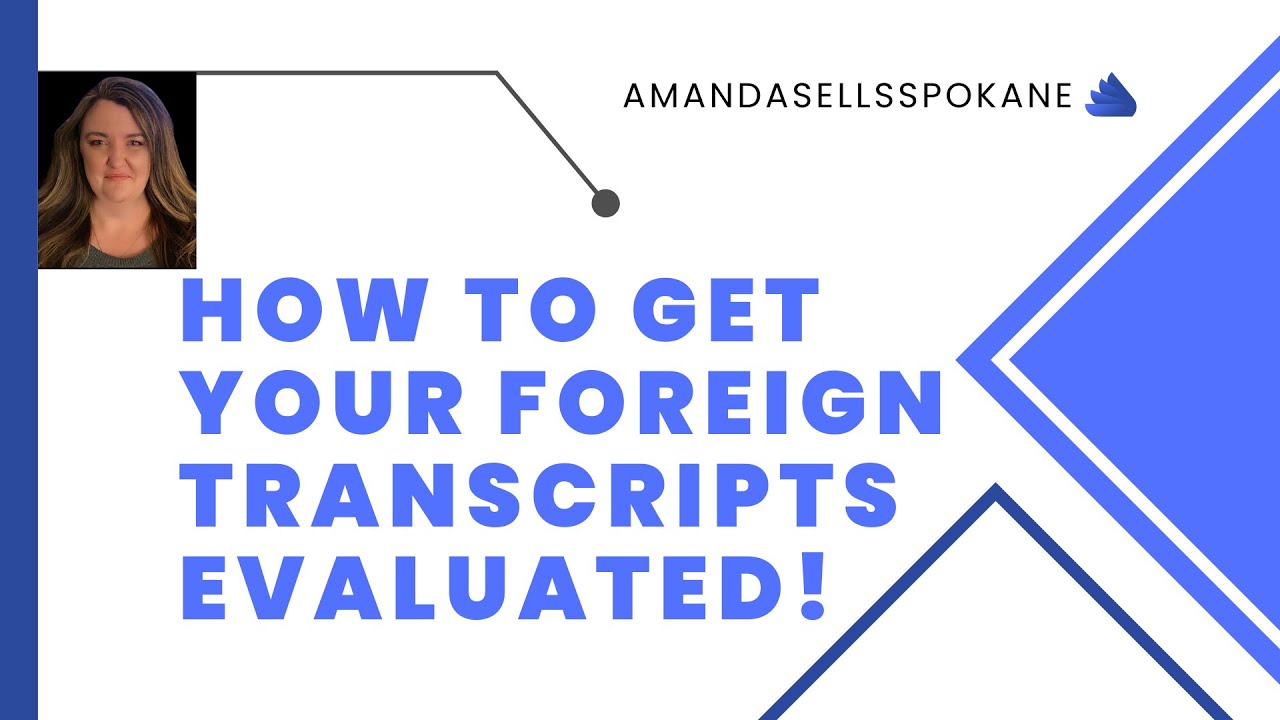 How to get your foreign transcripts evaluated!