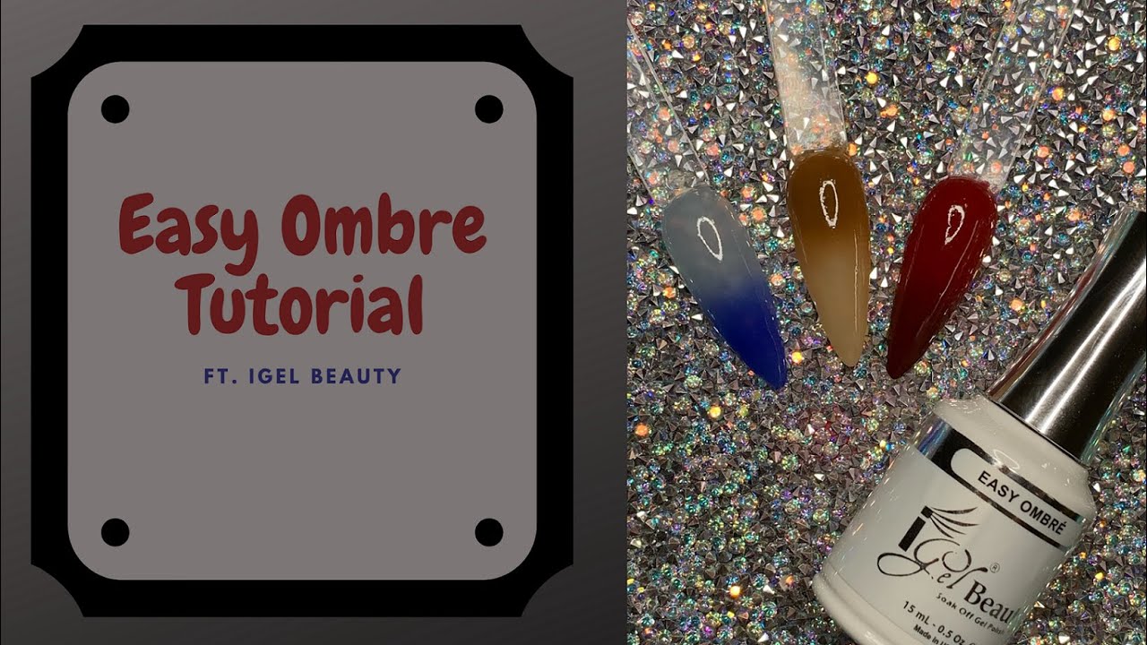 Easy Ombré Dip Powder Tutorial ft iGel Beauty