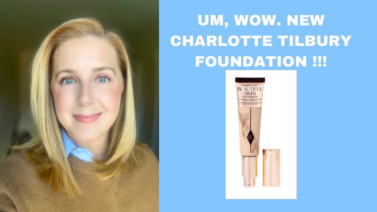 UM. WOW.  NEW CHARLOTTE TILBURY FOUNDATION! #beautifulskin