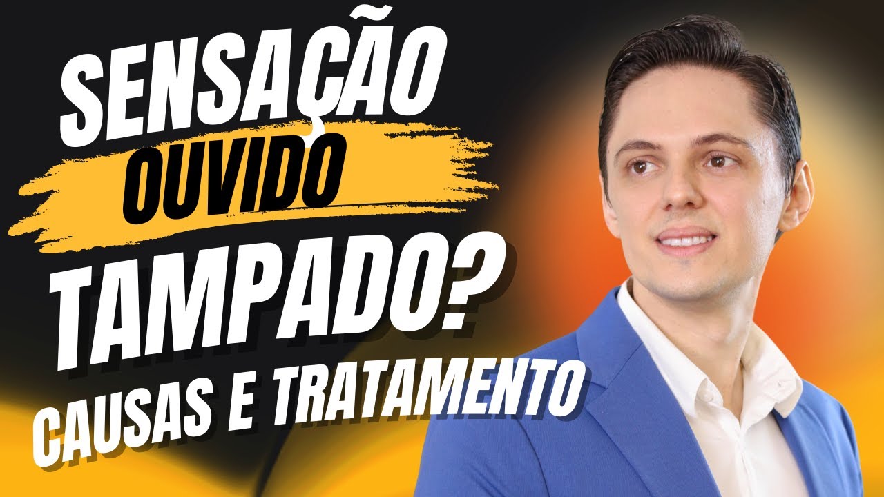 🔥Sensação de OUVIDO TAMPADO o que pode ser? OTORRINO EXPLICA COMO TRATA.