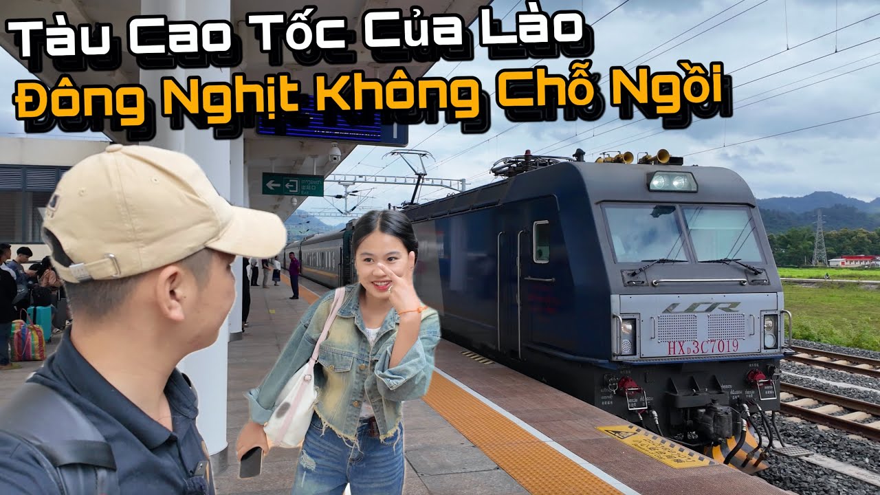 Tàu Cao Tốc 6 Tỷ Đô Của Lào Do Trung Quốc Xây Dựng, Đông Nghịt Khách Trung Quốc..!