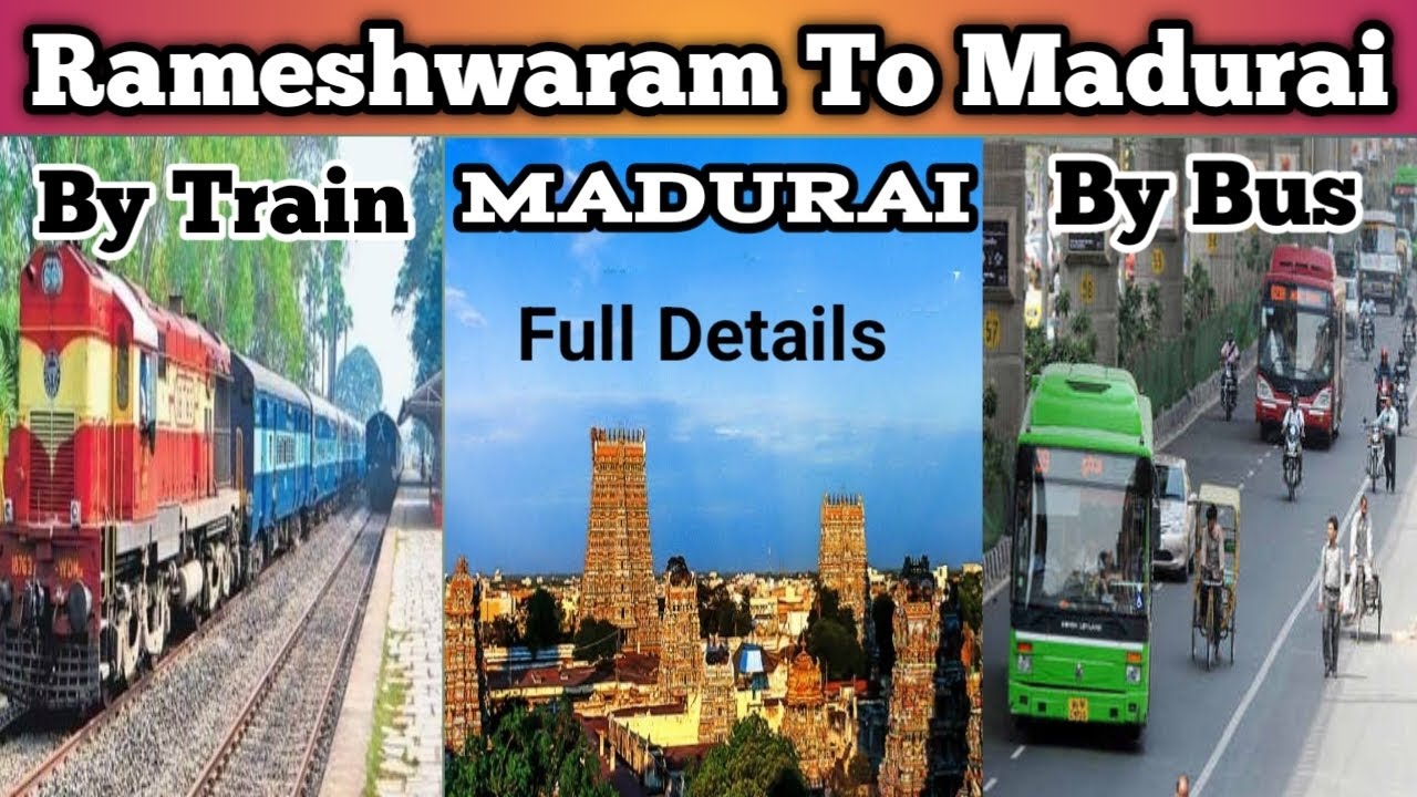 Rameshwaram To Madurai By Road/By Train | Rameshwaram To Madurai Train | Rameshwaram To Madurai Bus