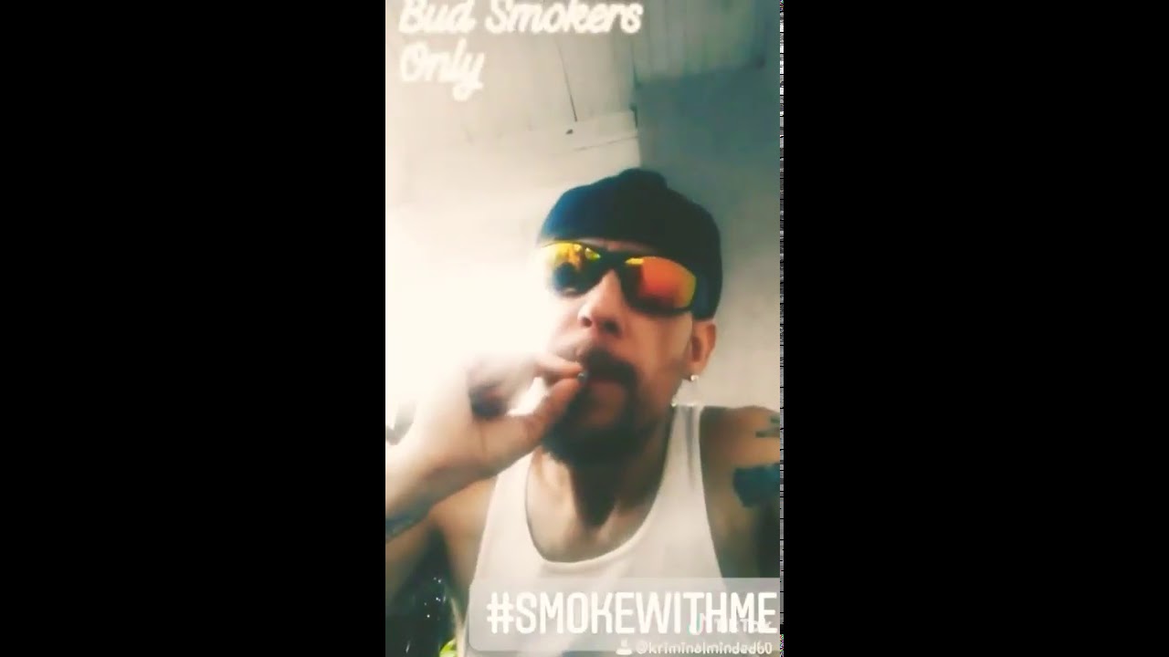 Bud Smokers Only: #Smokewithme # 4