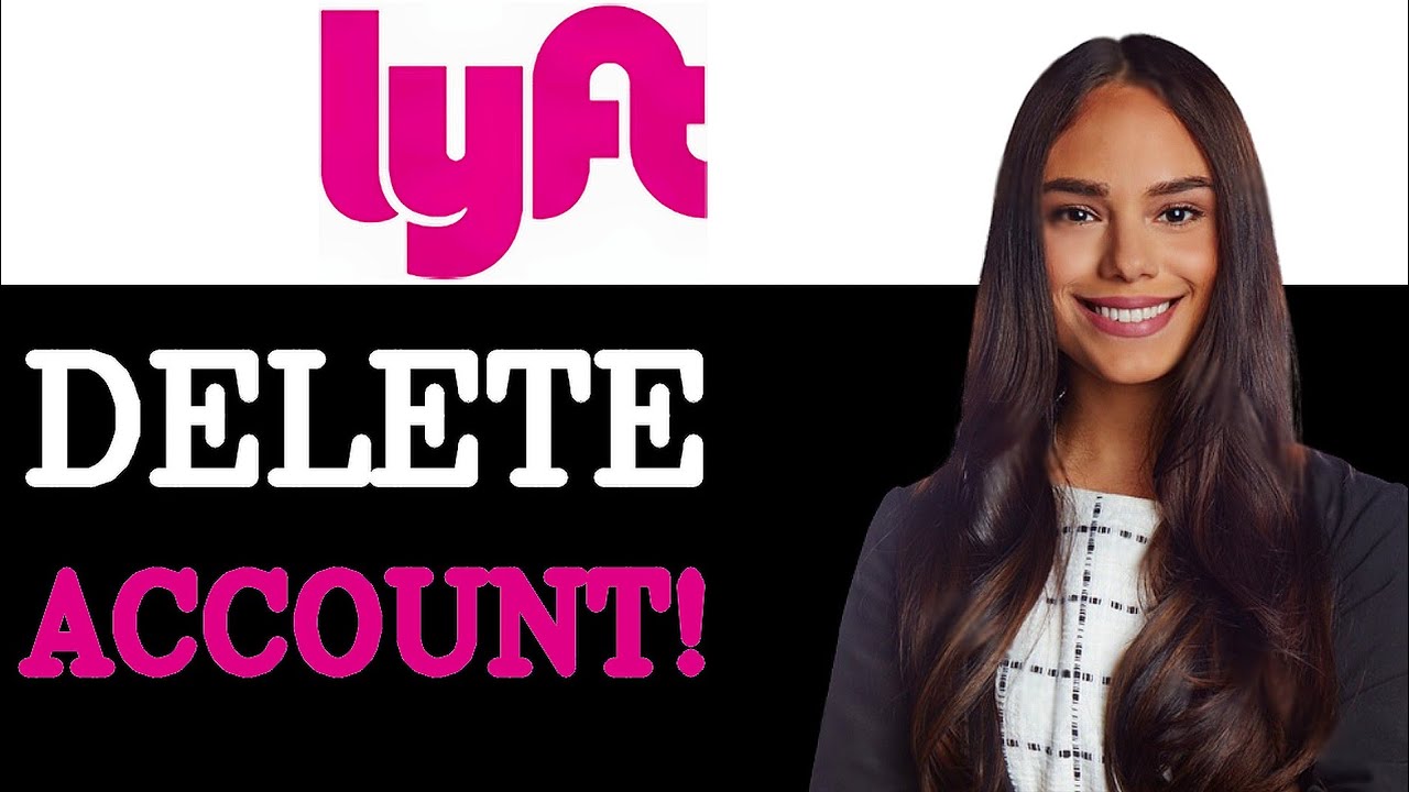 How To Delete Lyft Account (2025)