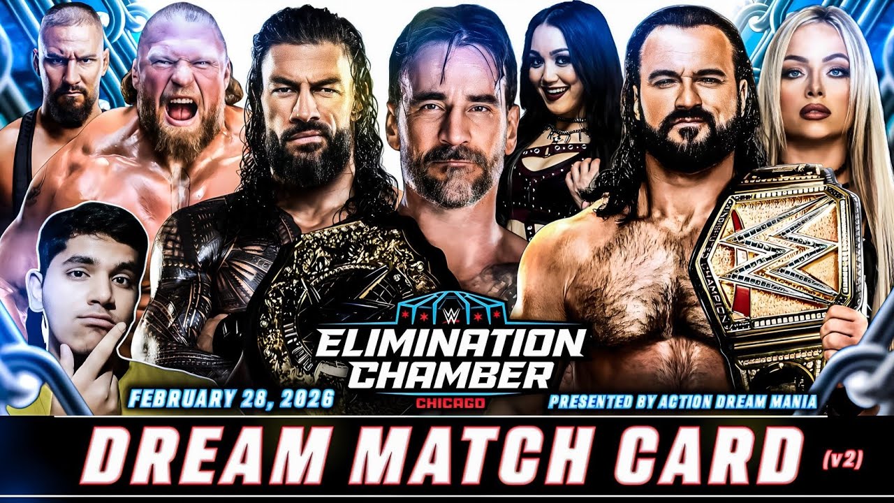 WWE Elimination Chamber 2026 Dream Match Card (v2) | Chicago, Illinois | Action Dream Mania