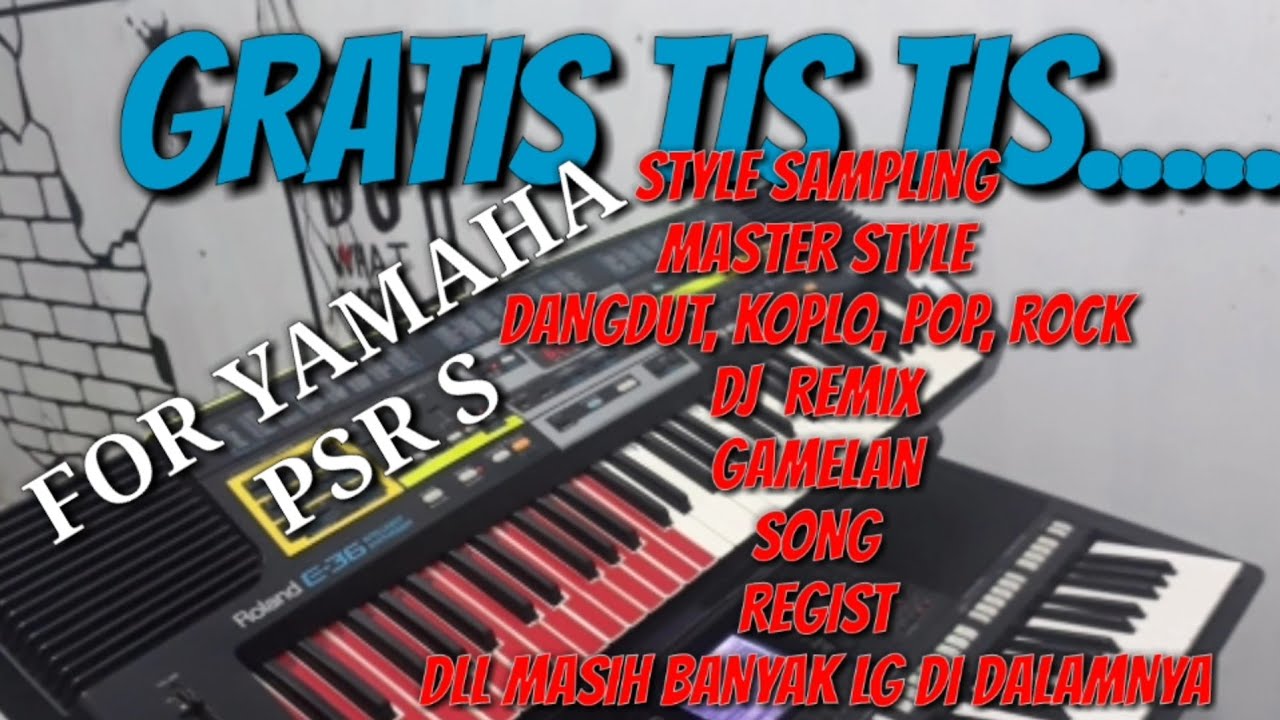 BERBAGI STYLE KEYBOARD GRATIS YAMAHA PSR S670