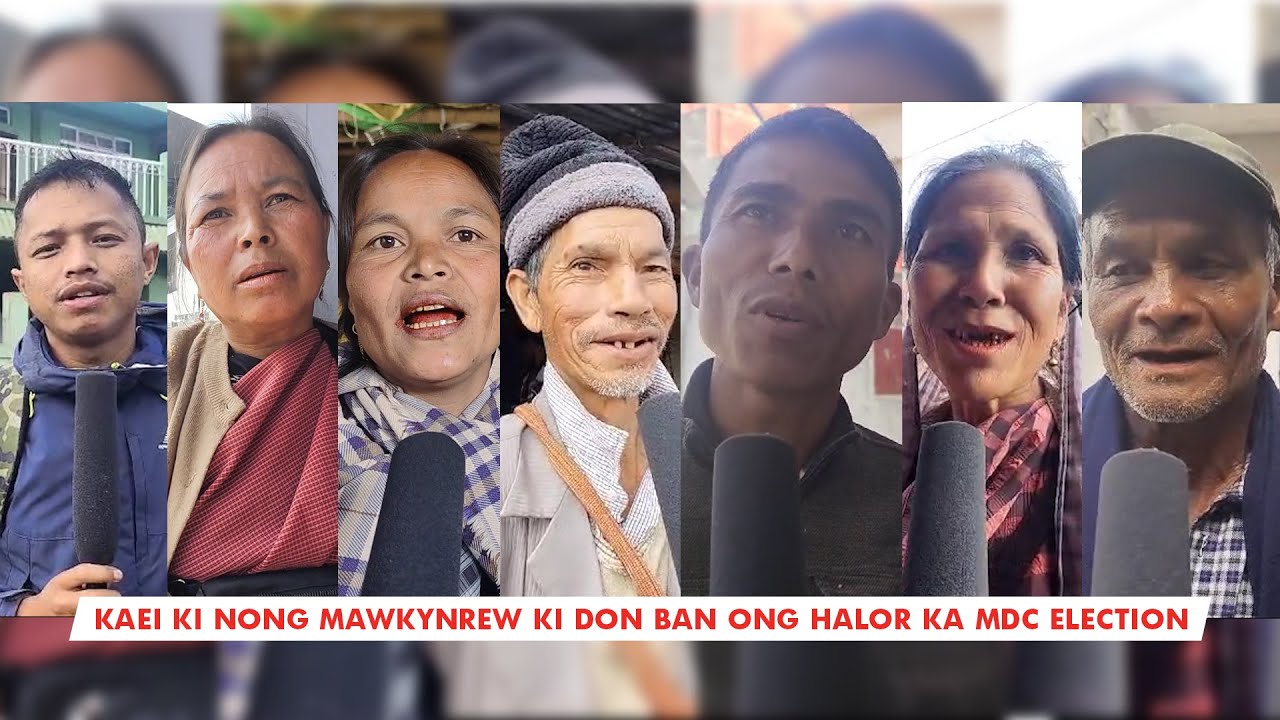 Ka Sur u Paidbah halor ka MDC election || Mawkynrew constituency