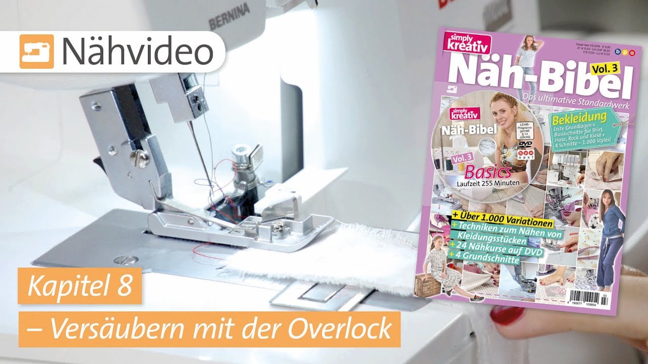 Nähvideo: Versäubern mit der Overlock – Kapitel 8 (Näh-Bibel Vol. 3)
