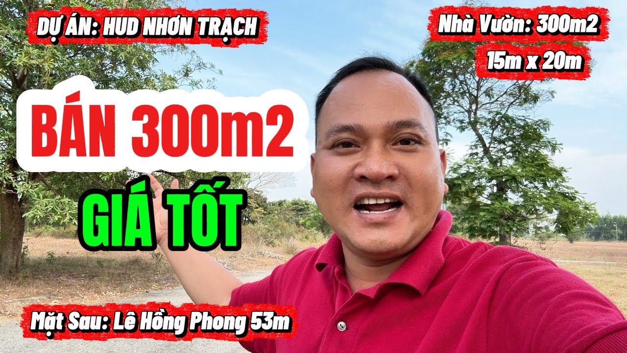 Bán Lô Đất Vườn 100% Thổ Cư 300m2 15mx20m Khu Hud Xdhn Nhơn Trạch Mặt Sau Lê Hồng Phong