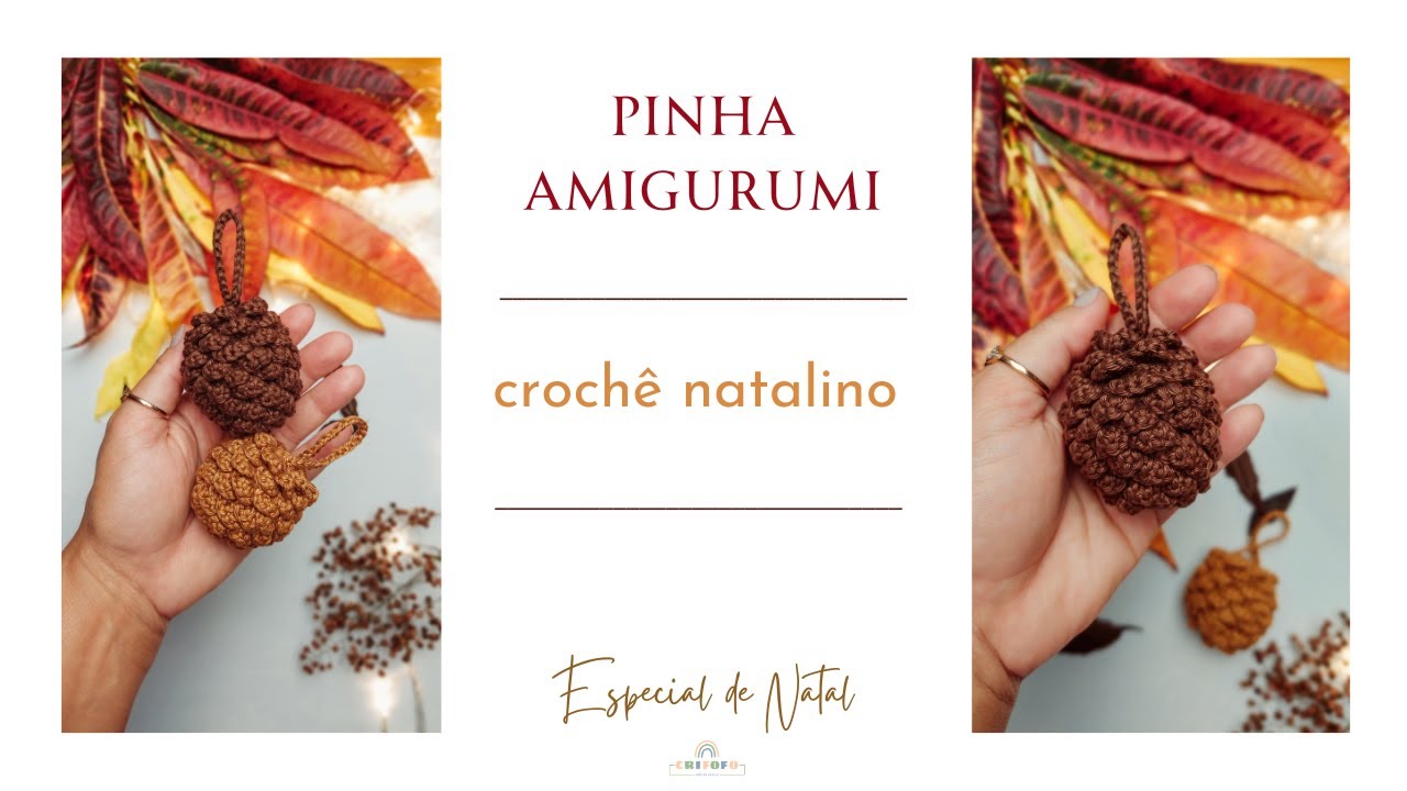 PINHA AMIGURUMI - CROCHÊ NATALINO