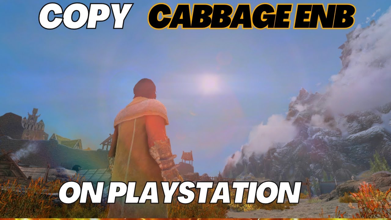 I Tried 4 Mods to Copy Cabbage ENB on PlayStation Skyrim