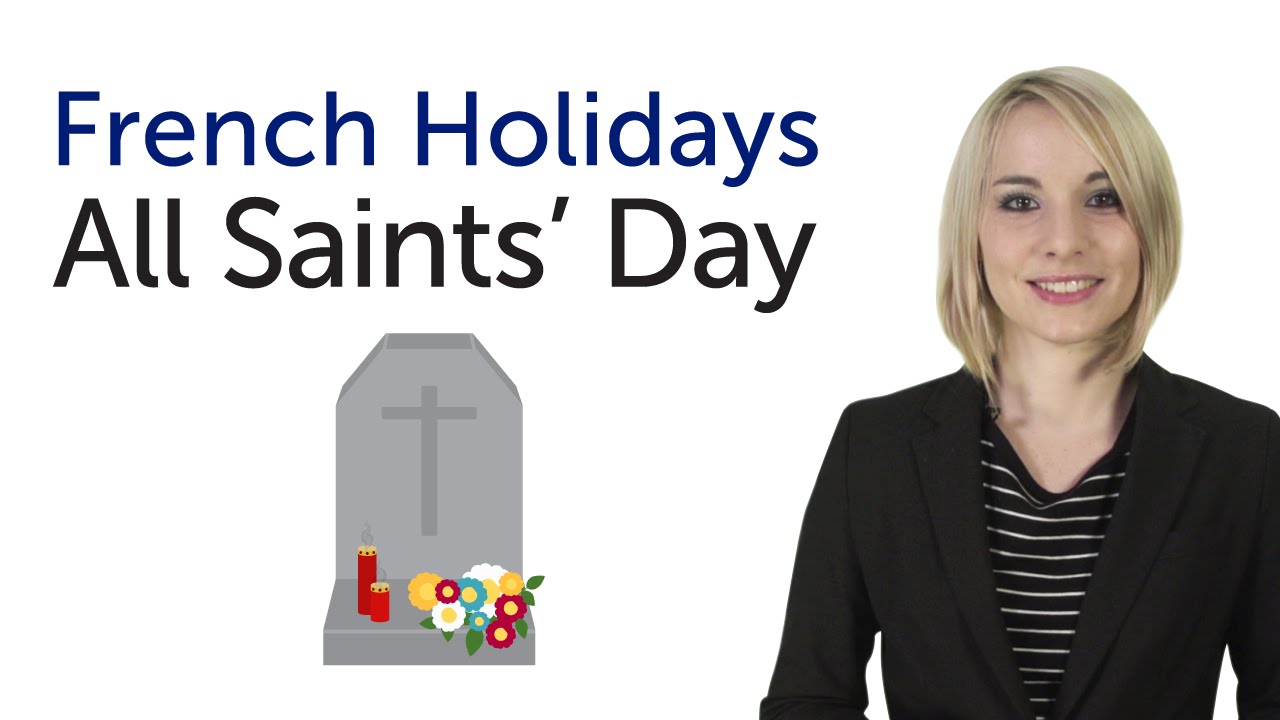 Learn French Holidays - All Saints' Day - Toussaint