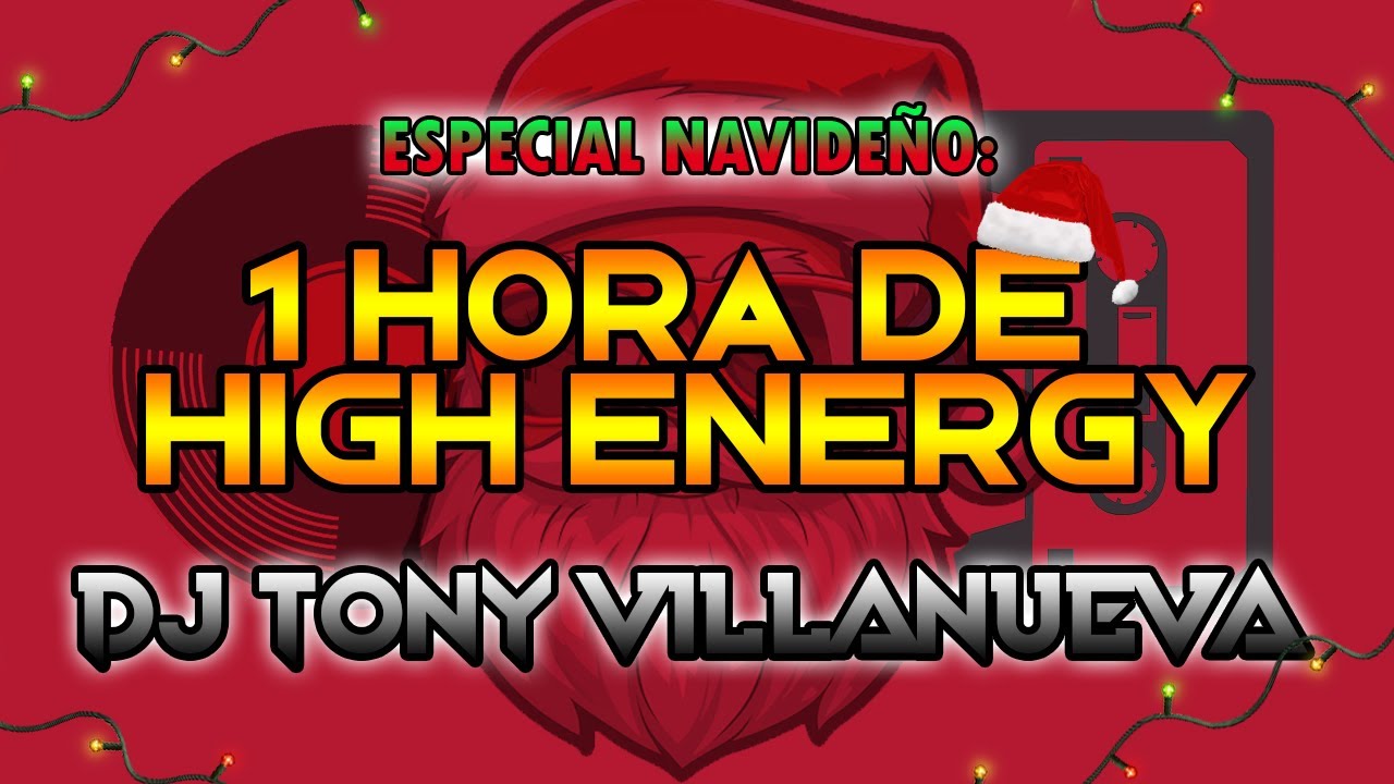 Especial Navideño: +1 Hora de High Energy - Vinyl Christmas Session - Dj Tony Villanueva 2025.