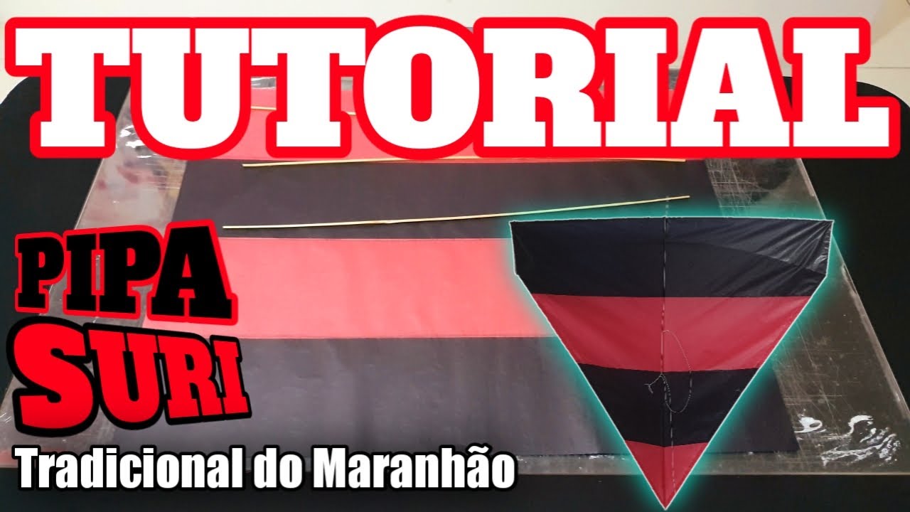 TUTORIAL PIPA SURI, tradicional do Maranhão