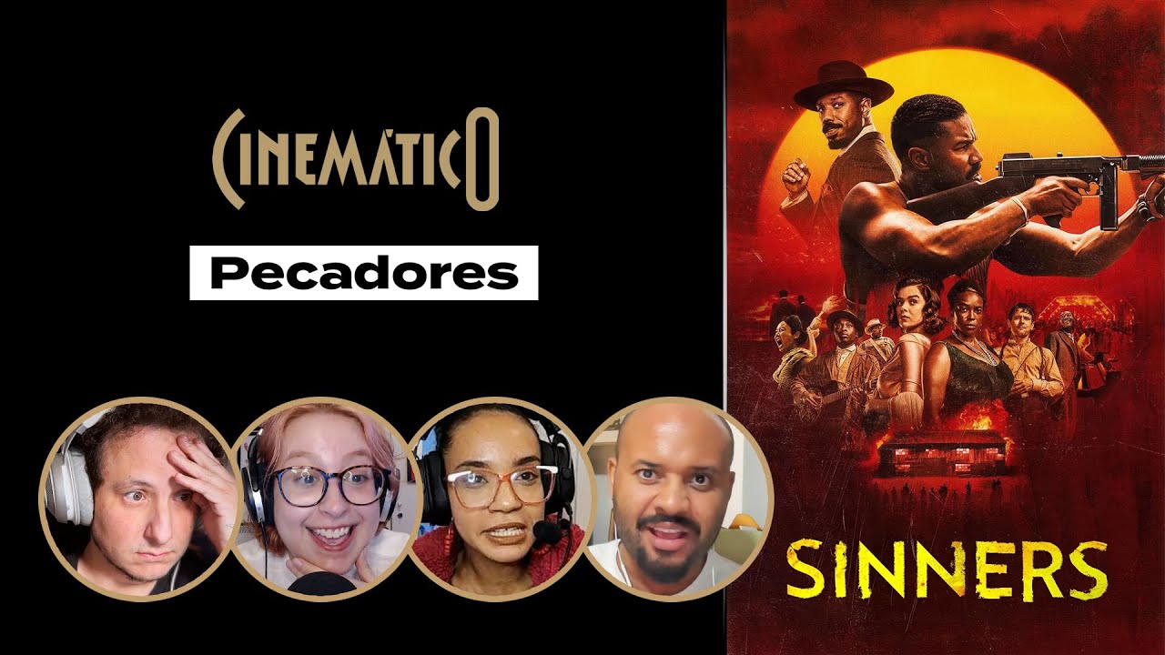 Pecadores • Cinemático 520