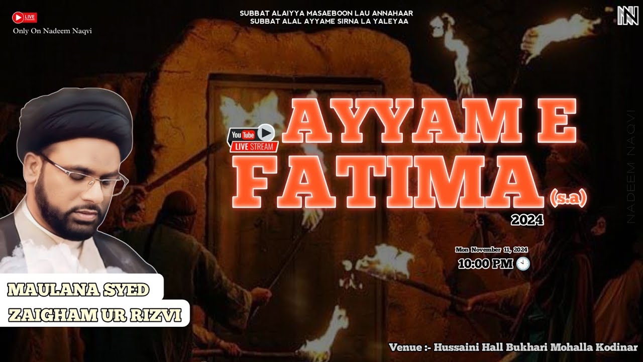 Ayyam E Fatima s.a Majlis - 2024 | Maulana Zaigham Ur Rizvi | LIVE MAJLIS - 1 | Nadeem Naqvi
