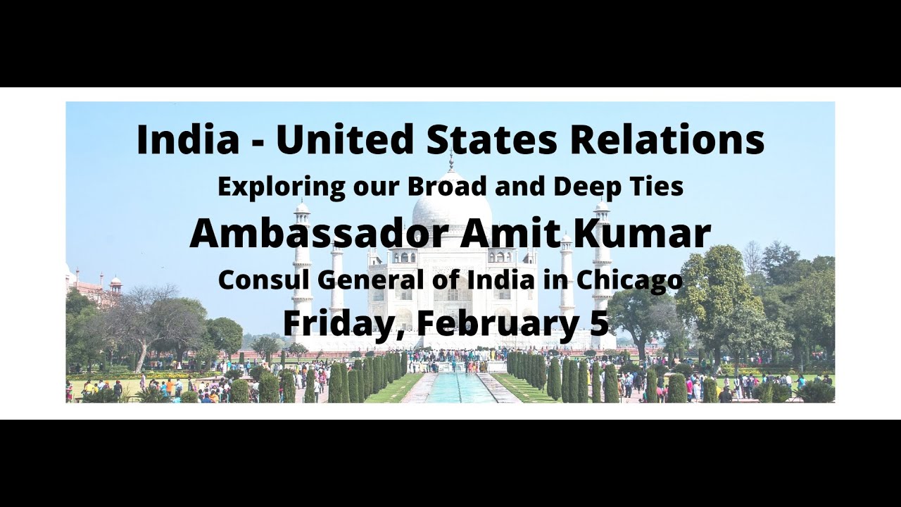 India-US Relations w. Ambassador Amit Kumar (2021)