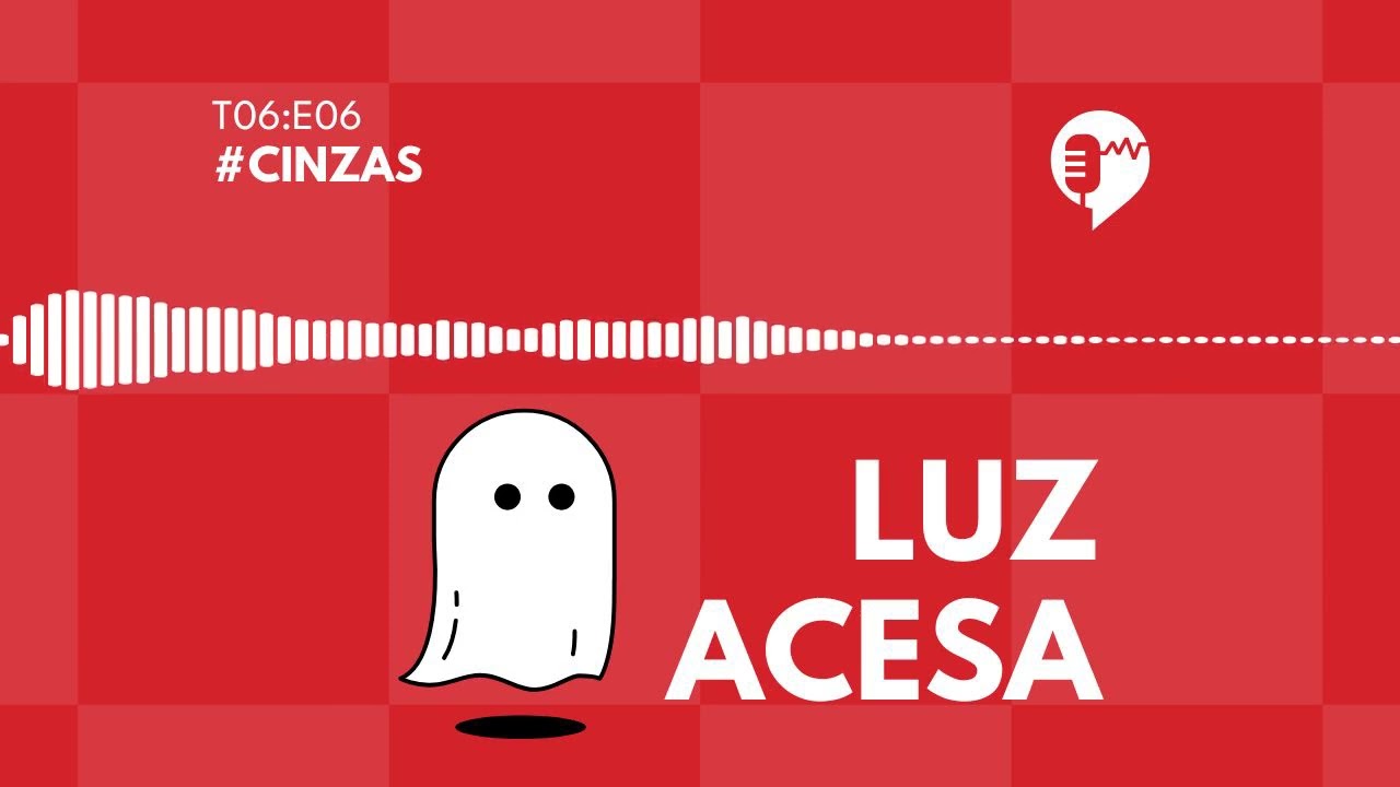 CINZAS - LUZ ACESA