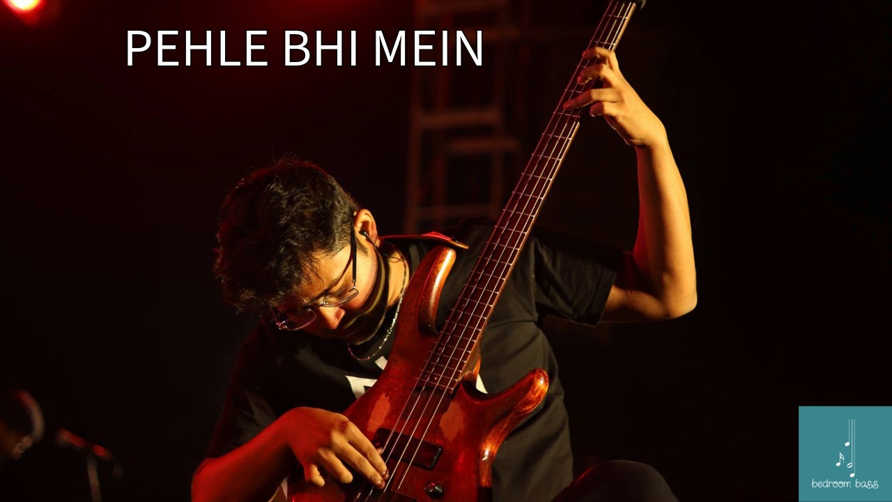Pehle Bhi Mein | Bass tutorial and chord chart
