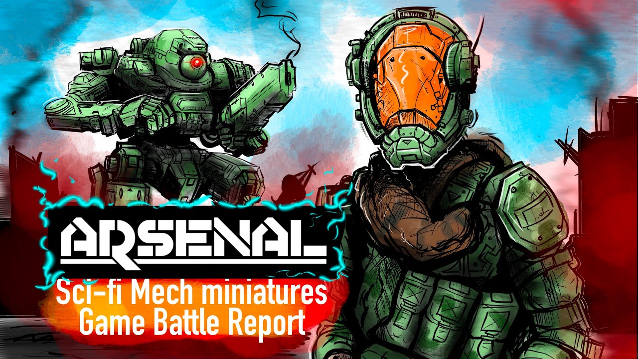 Arsenal Miniature War-game Battle Report Blaster Volume 7
