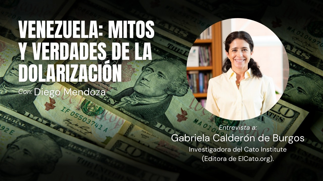 ¿Qué le sucede a los países que dolarizan? | Entrevista con Gabriela Calderón de Burgos