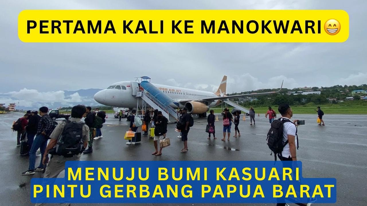 PENGALAMAN PERTAMA MENUJU PAPUA BARAT 😎✈️ JAYAPURA MANOKWARI BY SUPER AIR JET IU 219 AIRBUS A320-200