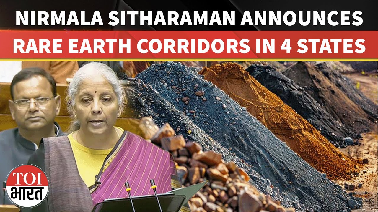 Budget 2026: Tamil Nadu, Odisha, Kerala, Andhra To Get Dedicated Rare Earth Corridors: FM Sitharaman
