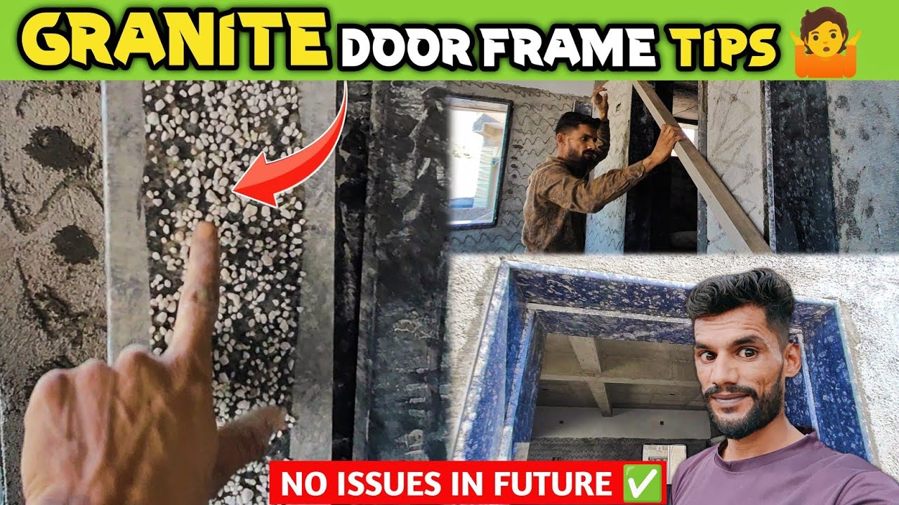 Granite Door And Window Frame Top Mistakes || How To Install Granite Frame || 