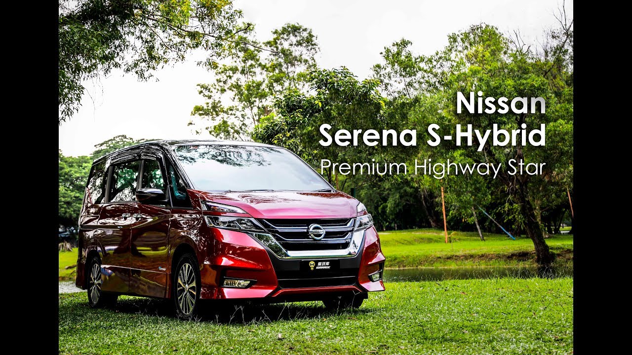 【车库试驾】Nissan Serena S-Hybrid Premium Highway Star