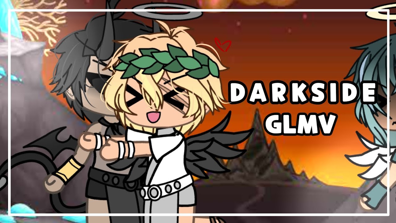 Darkside💖 | GLMV | GAY | yaoi ||CFM | gacha life