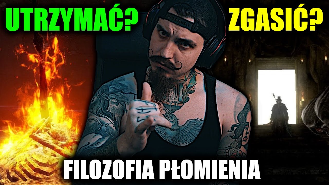 POWAŻNA Analiza Filozofii Płomienia w Dark Souls