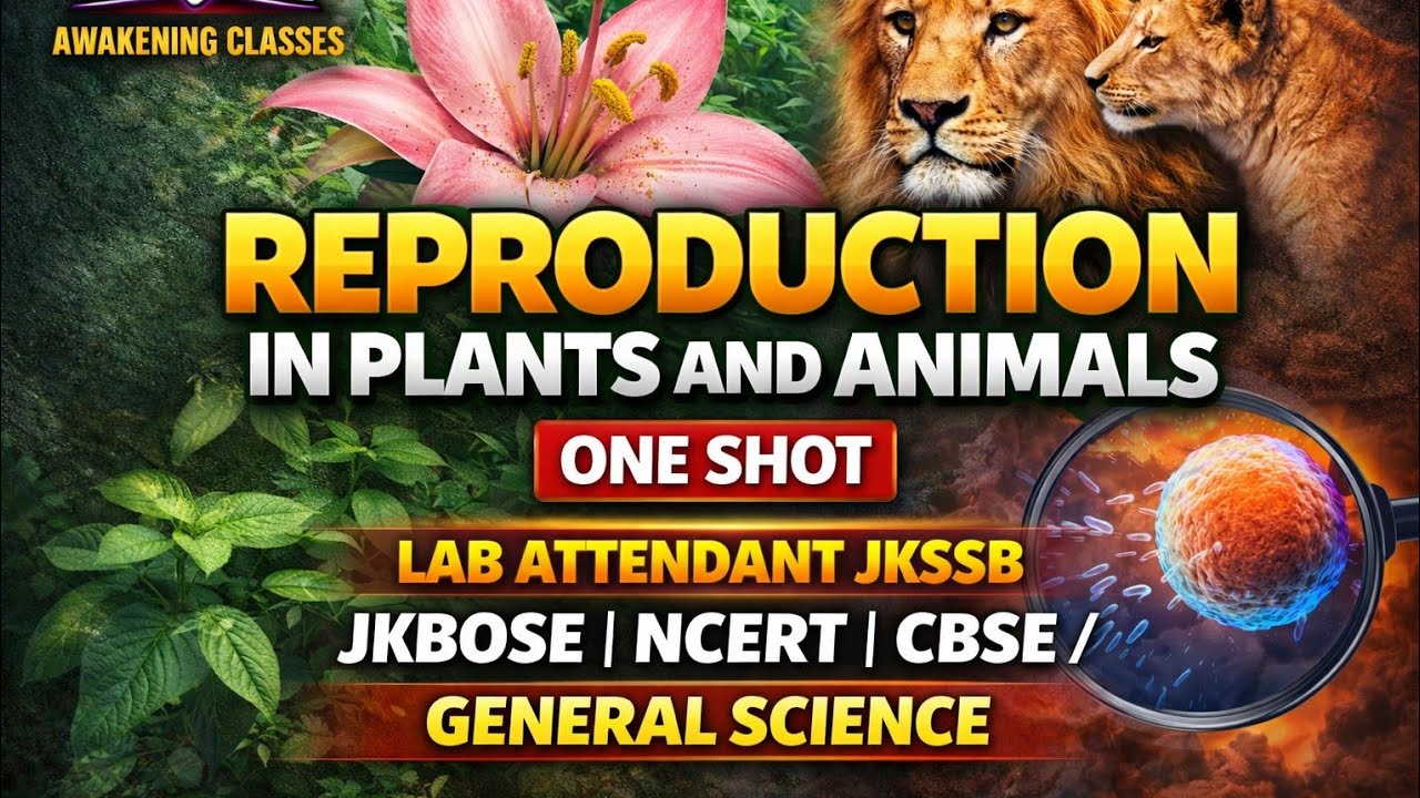 Reproduction in Plants and Animals/One Shot /JKSSB/jkbose/NCERT/CBSE/