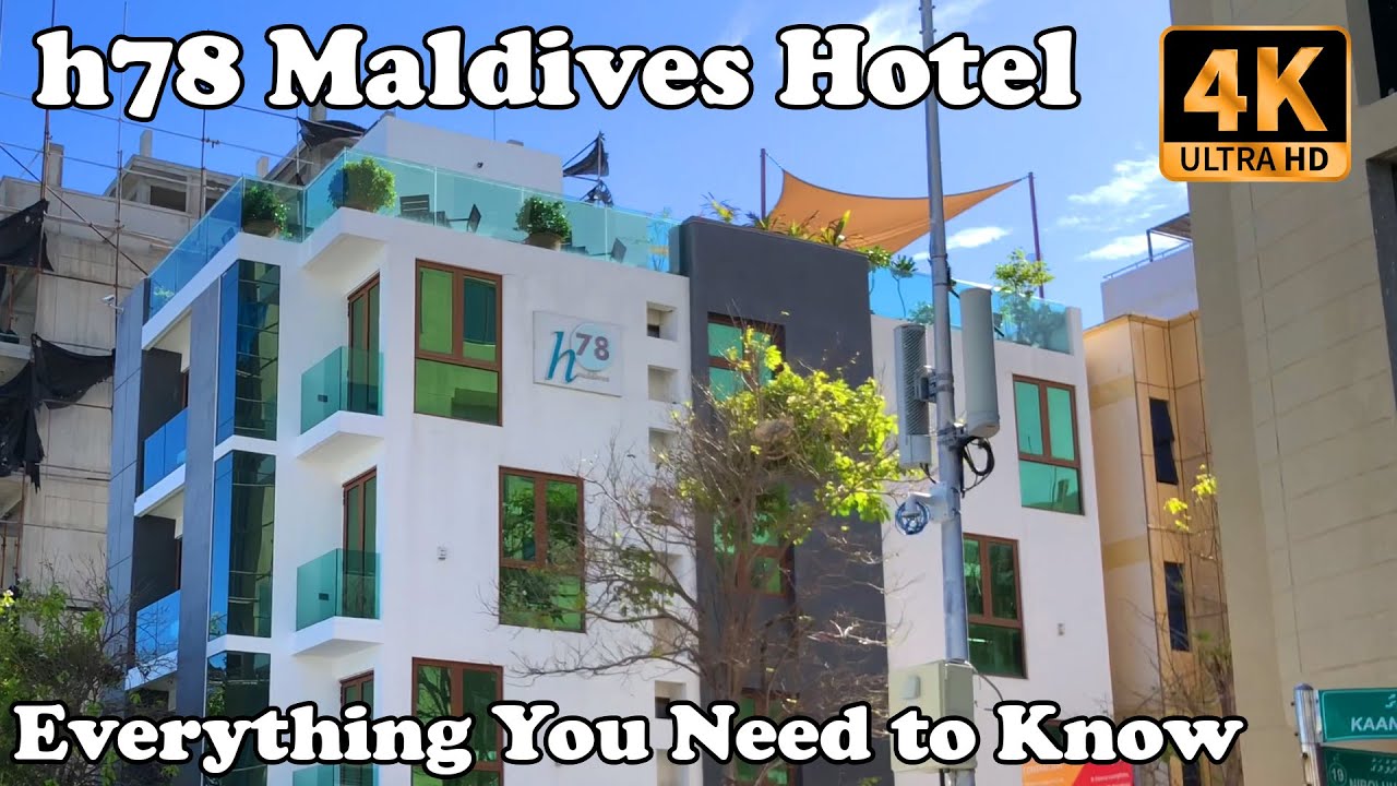 h78 Maldives Male hotel - Everything You Need to Know in 4K