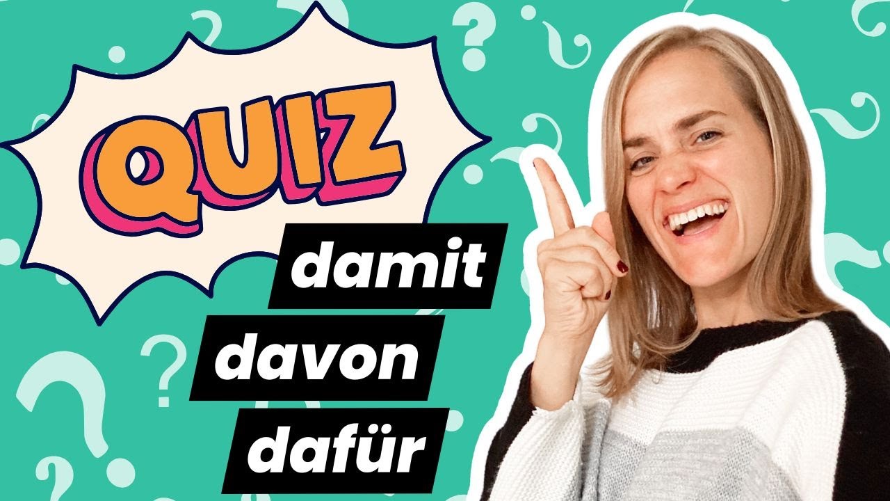 Da-Komposita Quiz mit Jenny | darauf, damit, daf&uuml;r, davon - B2