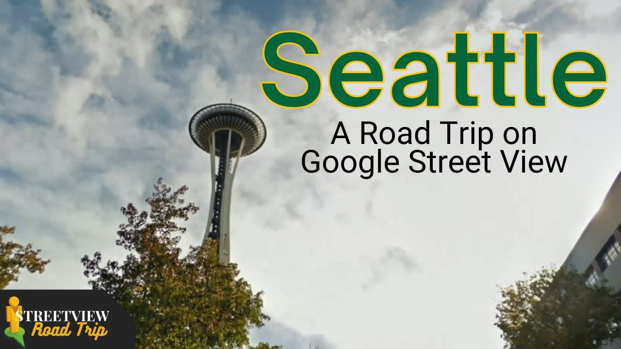 Seattle | Google Street View [Timelapse / Hyperlapse]