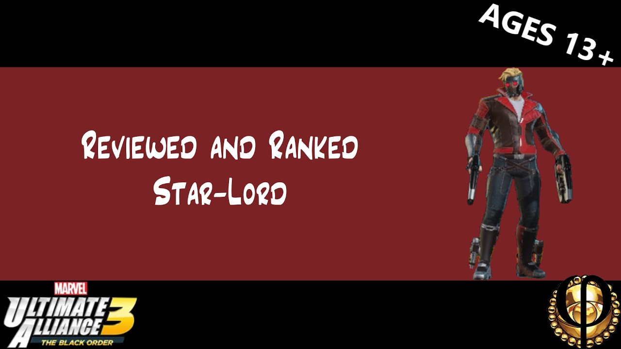 Reviewed and Ranked: Star-Lord - Ultimate Alliance 3