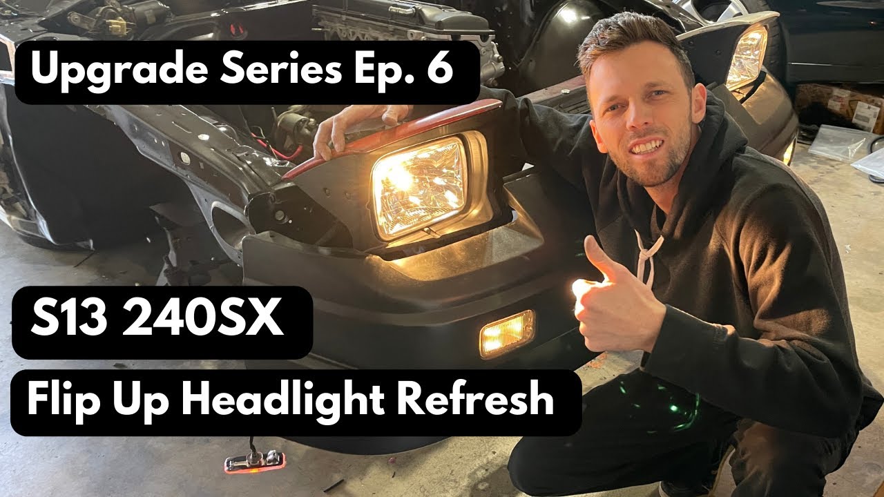 240SX S13 Upgrade Series Ep.6 - Flip Up Headlight Refresh