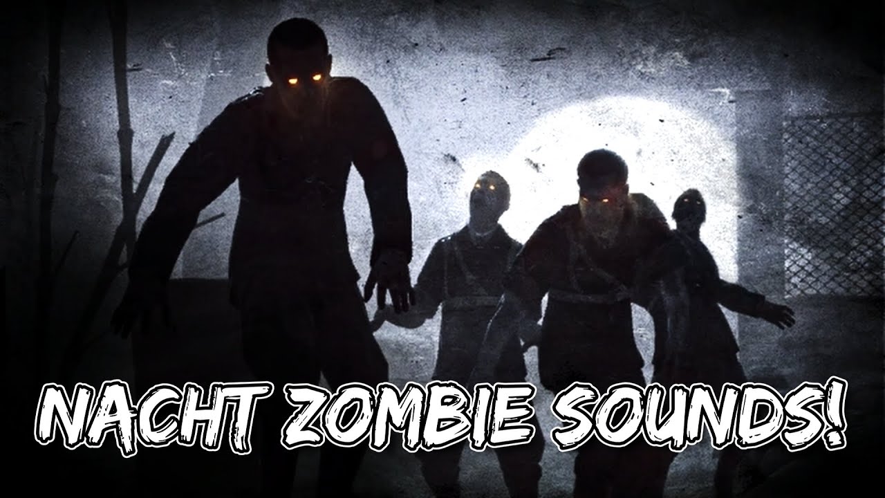 COD Zombies: Nacht Der Untoten Zombie Sounds