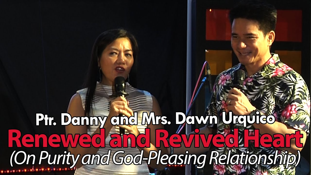 Renewed and Revived Heart (On Purity and God-Pleasing Relationship)