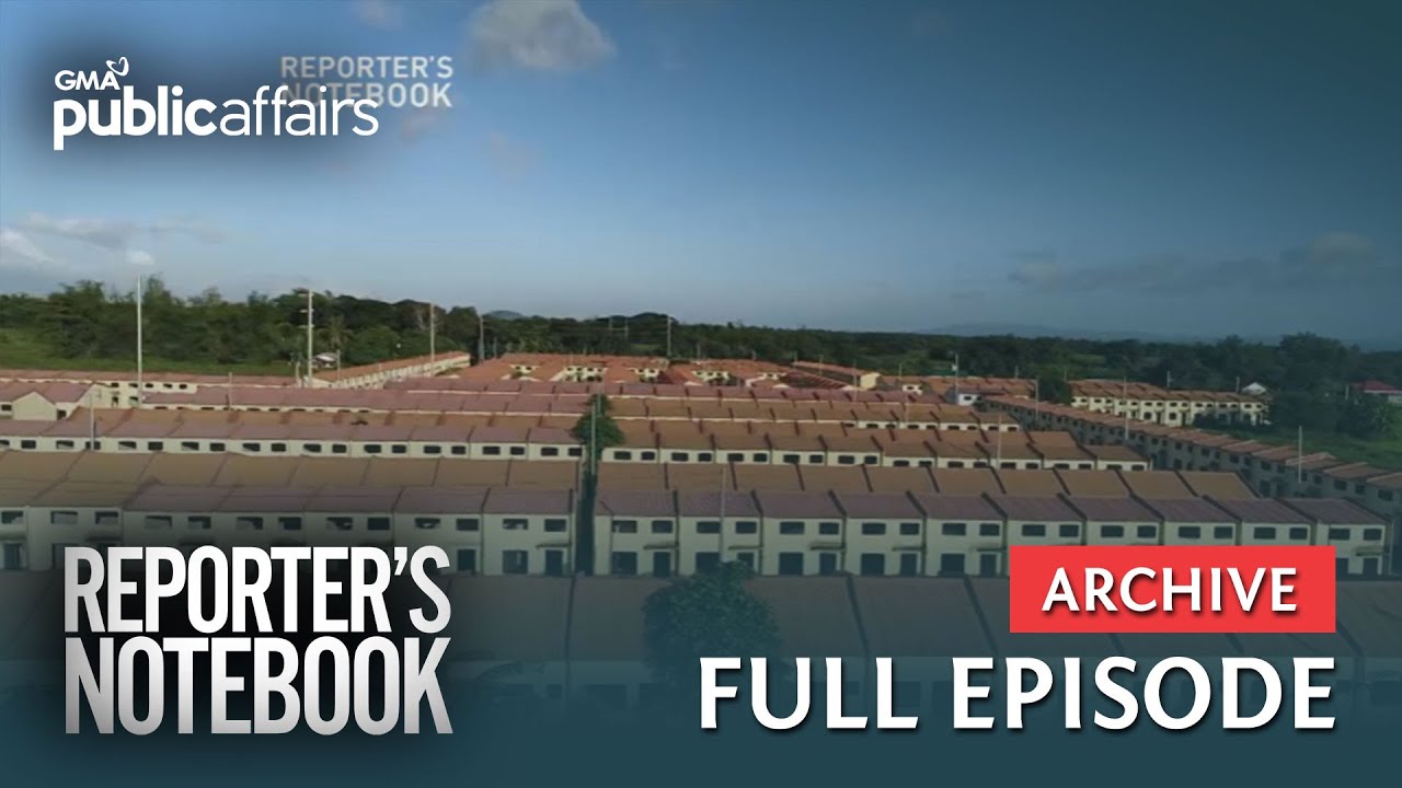 Pabahay ng gobyerno, bakit naiwang nakatiwangwang? (Full Episode) | Reporter’s Notebook
