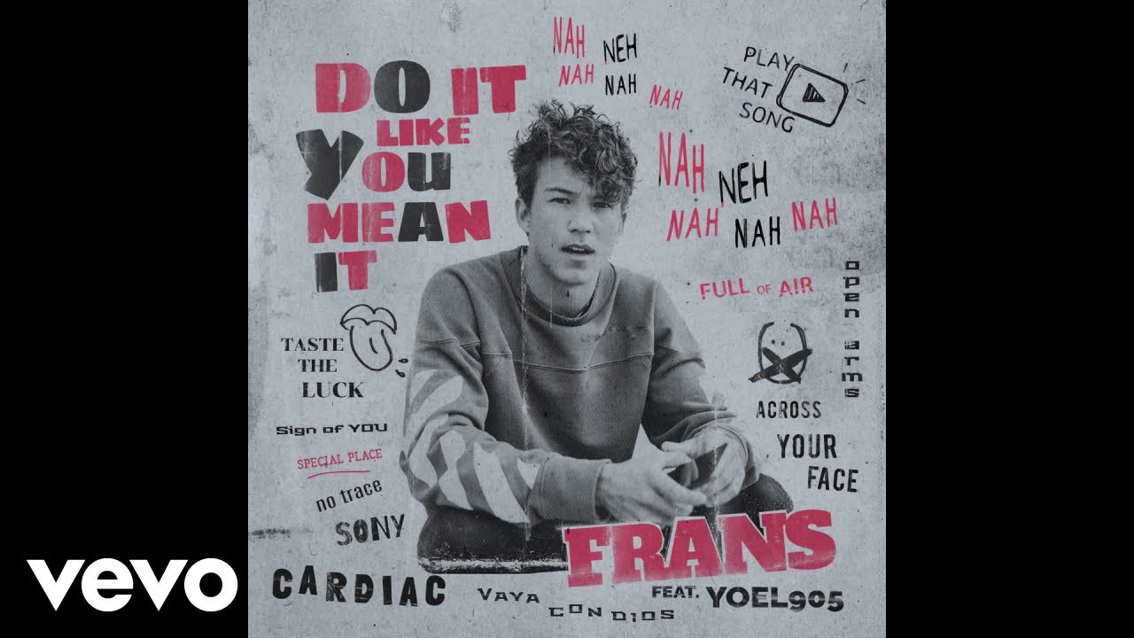 Frans - Do It Like You Mean It (Audio) ft. Yoel 905