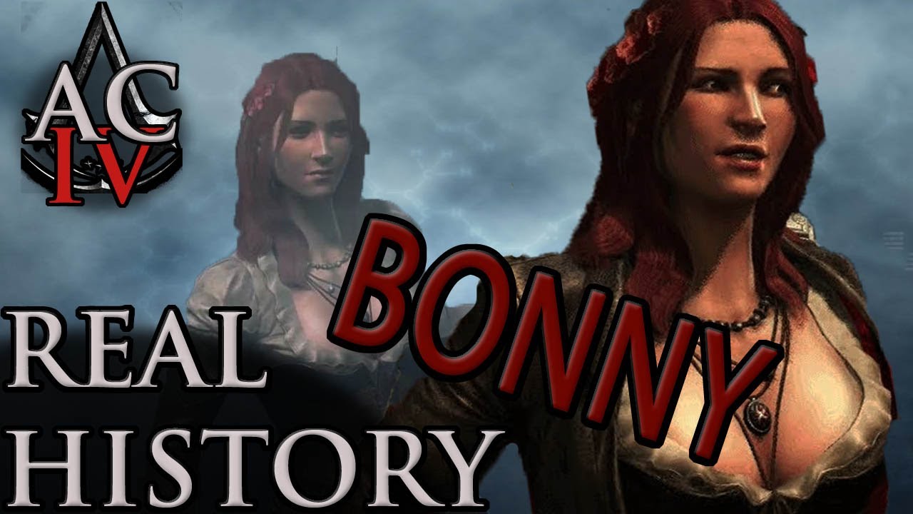 Assassin's Creed: The Real History - "Anne Bonny"