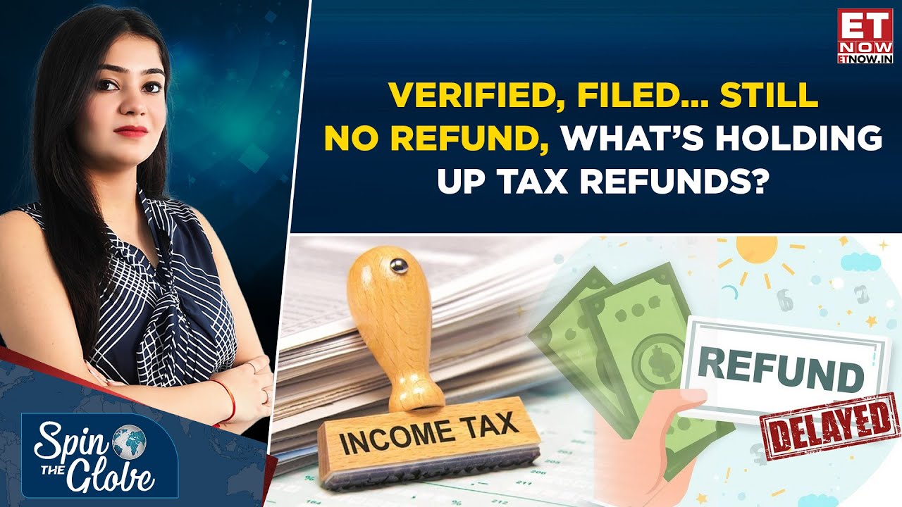 Still Not Got Your Income Tax Refund, What&rsquo;s Happening This Assessment Year? | Breaking News