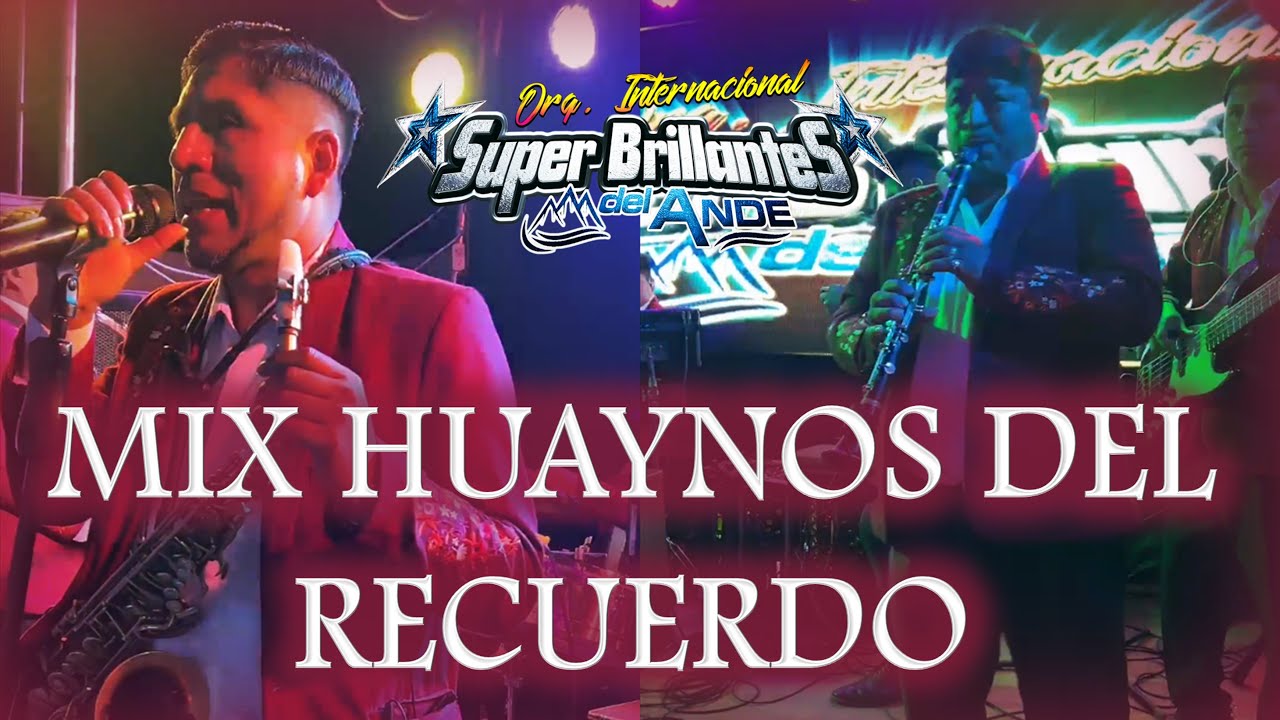 SUPER BRILLANTES DEL ANDE - 𝐌𝐈𝐗 𝐇𝐔𝐀𝐘𝐍𝐎𝐒 𝐃𝐄𝐋 𝐑𝐄𝐂𝐔𝐄𝐑𝐃𝐎 - VIRGEN DEL ROSARIO / SUPE / BARRANCA 2025