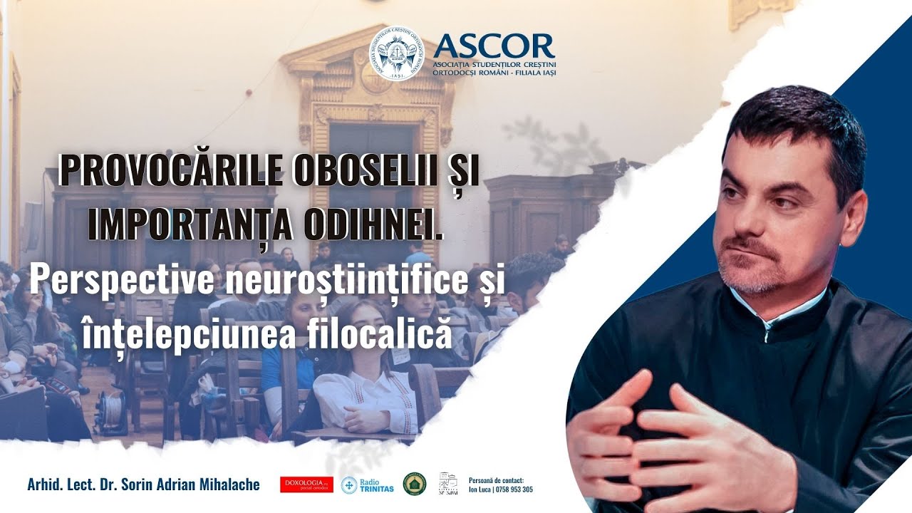 Provocările oboselii și importanța odihnei - Arhid. Lect. Dr. Sorin Adrian Mihalache
