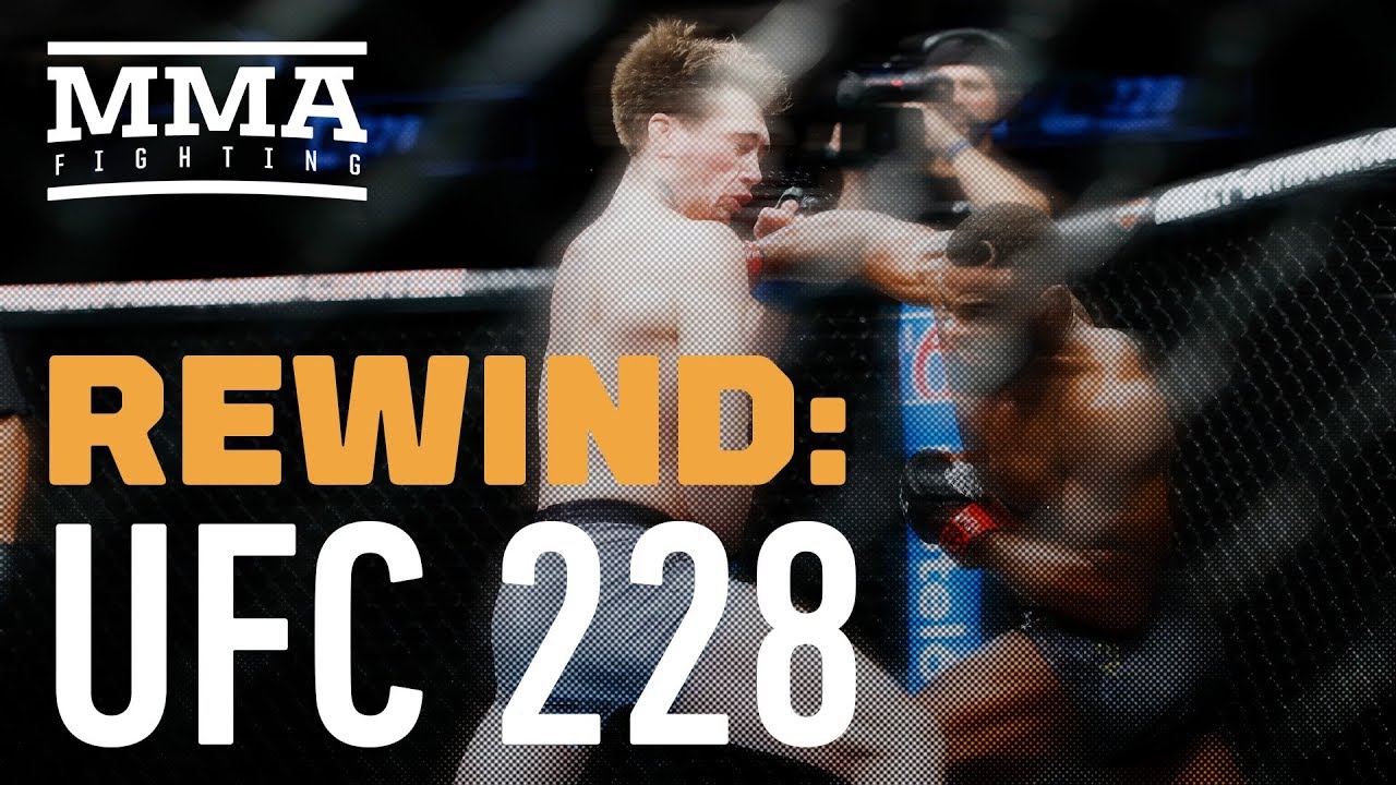 Rewind: UFC 228 Edition - MMA Fighting